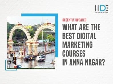 What are the best Digital marketing courses in Anna Nagar? - featured Image