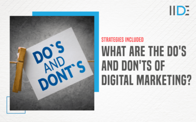Top 13 Do’s & Don’ts of Digital Marketing With Hacks For Your Business