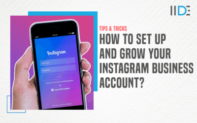 Expert’s Marketing Guide for Instagram Business Account- Top Features, Strategies, Tools and Much More