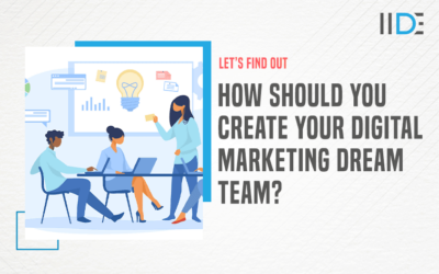 How to Build an All-Star Digital Marketing Team From Scratch