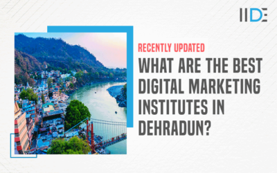 9 Best Digital Marketing Courses in Dehradun To Make A Career In Digital Marketing