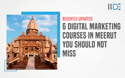 Top 6 Digital Marketing Courses in Meerut: A Detailed Guide