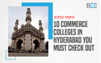 Top 10 Commerce Colleges in Hyderabad You Must Check Out in 2023
