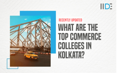 Top 15 Commerce Colleges In Kolkata You Should Know About