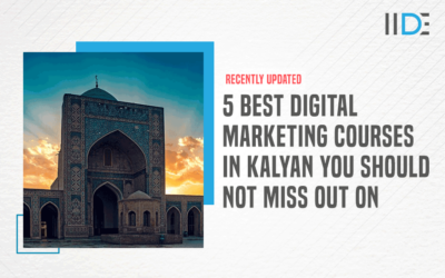 Top 5 Digital Marketing Courses In Kalyan With Course Details [[year] Updated]