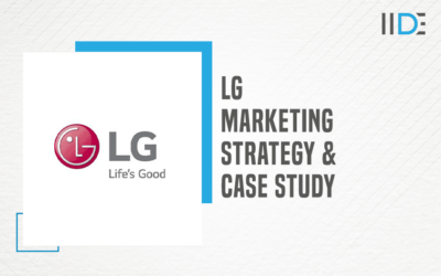 Complete Case Study on the Marketing Strategy of LG (Life’s Good)