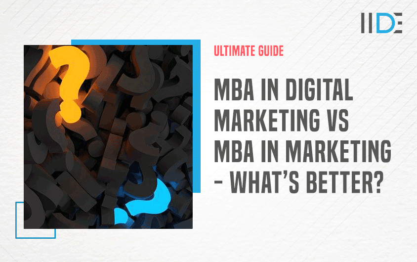 MBA In Digital Marketing Vs Marketing - What's Better?