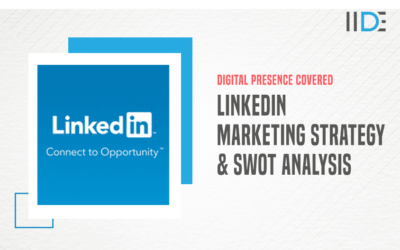 Comprehensive Analysis of LinkedIn’s Marketing Strategy (Including Digital Marketing Presence)