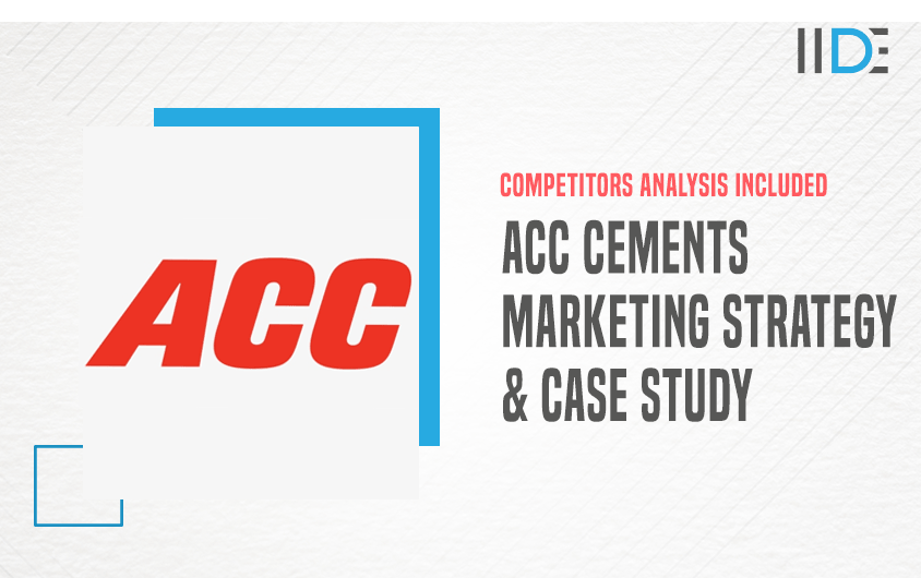 ACC Cement Marketing Strategy & SWOT Analysis | IIDE