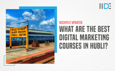 Top 6 Digital Marketing Courses in Hubli To Kick-Start Your Career