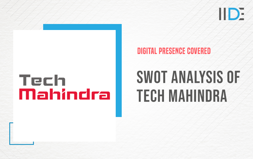 SWOT Analysis of Tech Mahindra | IIDE