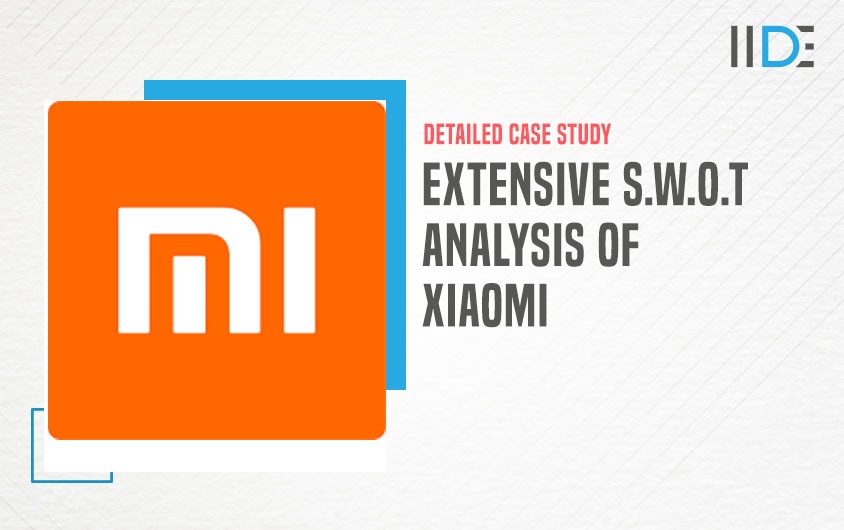 SWOT Analysis of Xiaomi | IIDE