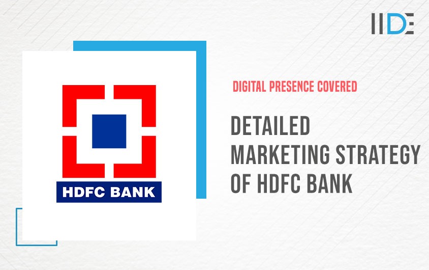 Detailed Marketing Strategy Of Hdfc Bank Iide 7336