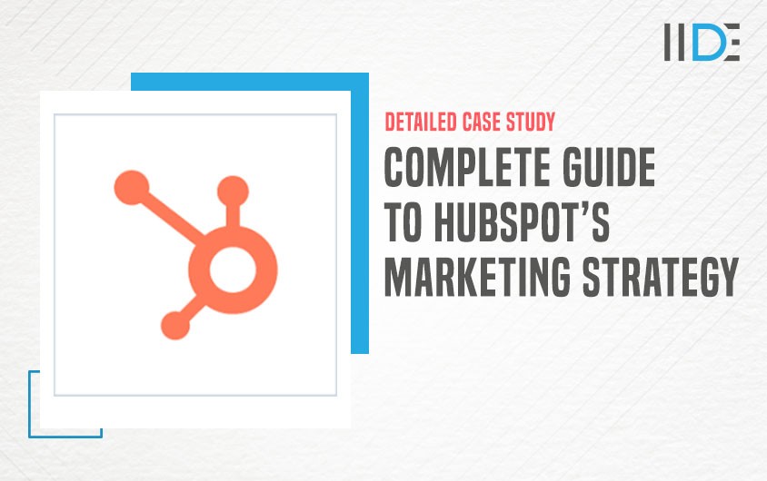 Complete Guide to HubSpot Marketing Strategy 2024 Update IIDE