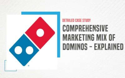 Comprehensive Marketing Mix of Dominos – With All 7Ps Explained