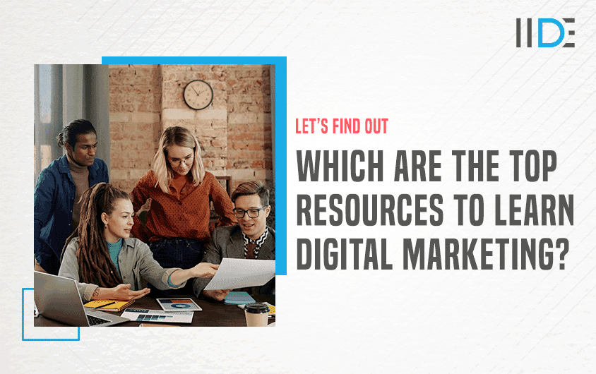 7 Best Resources To Learn Digital Marketing In 2024 | IIDE