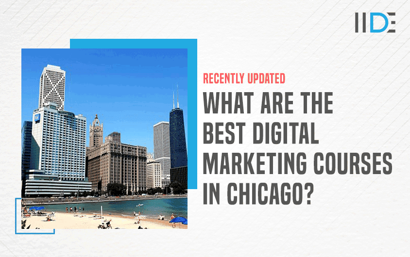 5 Best Digital Marketing Courses in Chicago 2024 IIDE