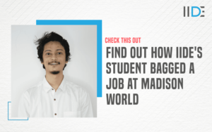 Find out how IIDE'S student bagged a job at Madison World - Featured Image