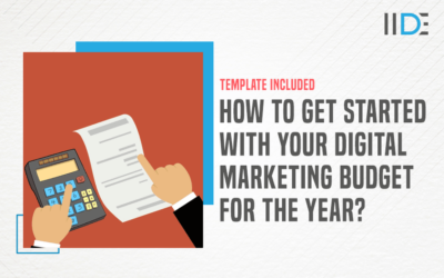 Your Guide to Creating a Digital Marketing Budget – Importance, Template, Guidelines