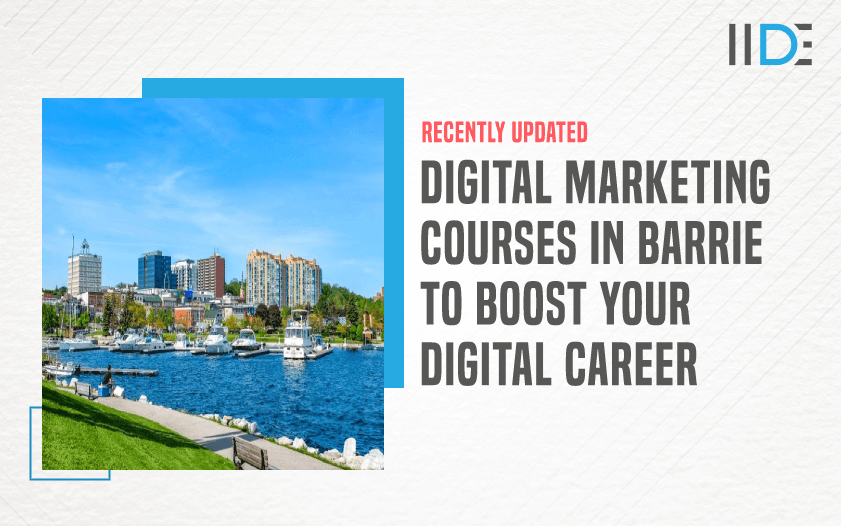 5 Best Digital Marketing Courses in Barrie 2023 IIDE