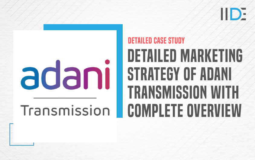 Marketing Strategy of Adani Transmission - Featured Image