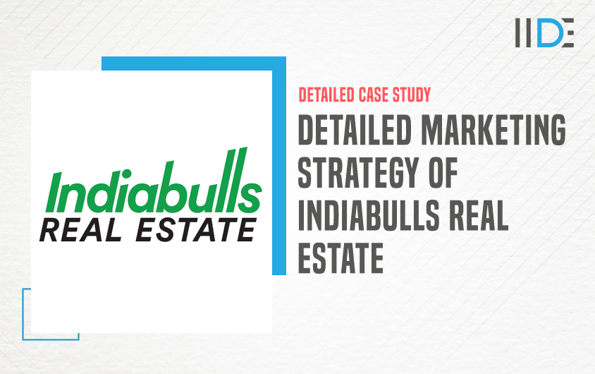 Marketing Strategy of Indiabulls Real Estate - Featured Image