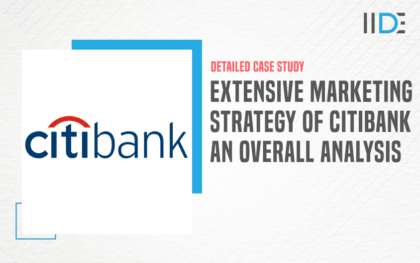 Extensive Marketing Strategy of Citibank 2024 IIDE