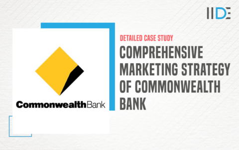 Marketing Strategy Of Commonwealth Bank - 2024 | IIDE