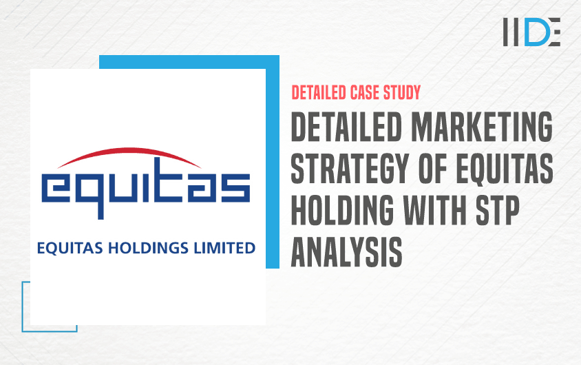 Marketing Strategy of Equitas Holdings - Featured Image