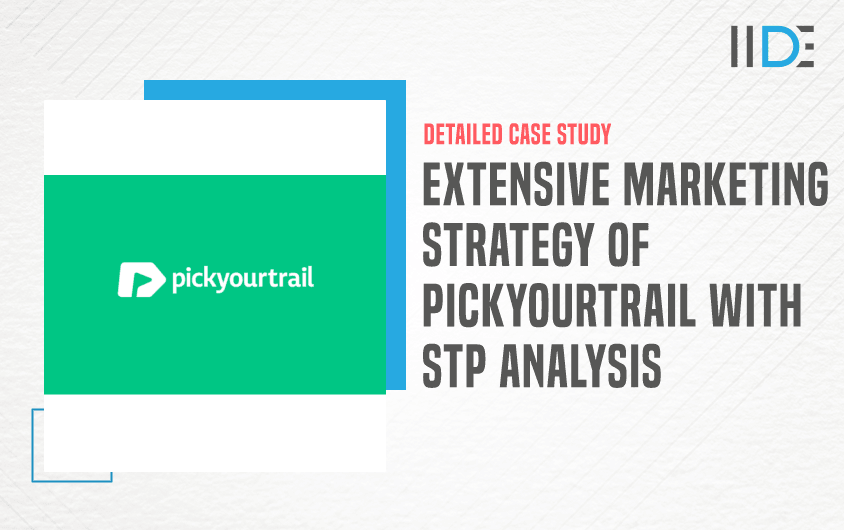 Marketing Strategy of Pickyourtrail - Featured Image