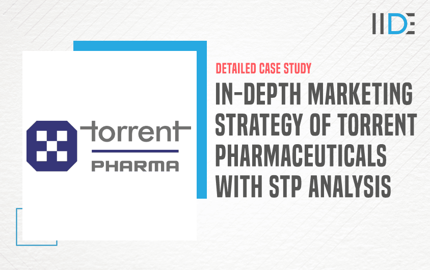 Marketing Strategy of Torrent Pharmaceuticals - Featured Image