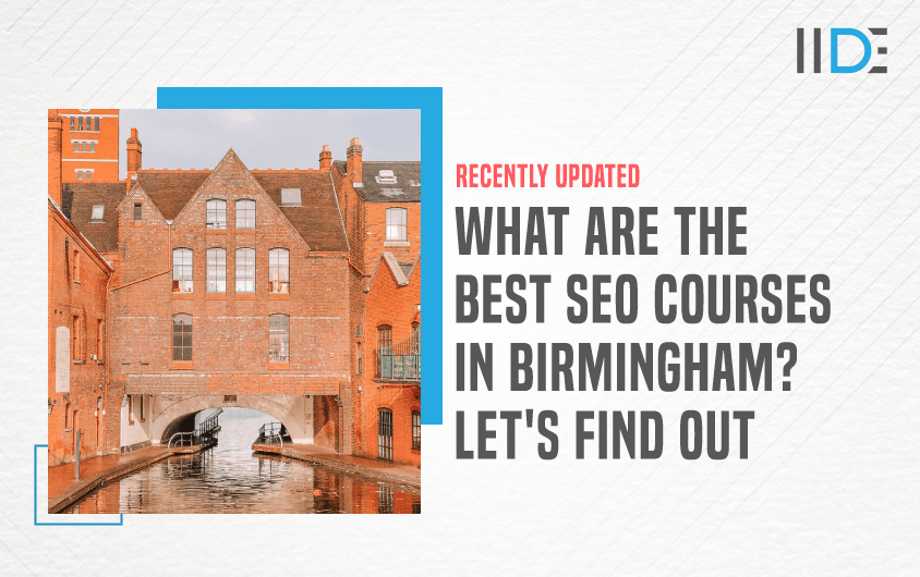 5 Best SEO Courses in Birmingham 2024 IIDE