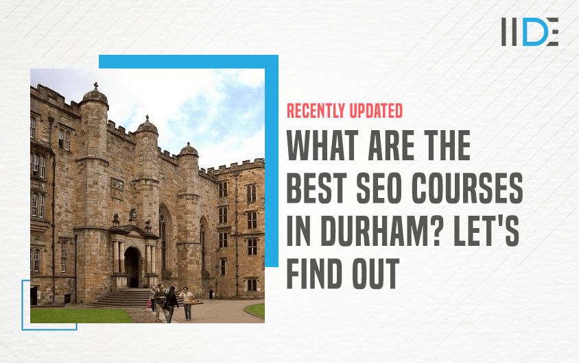 5 Best SEO Courses in Durham 2024 IIDE