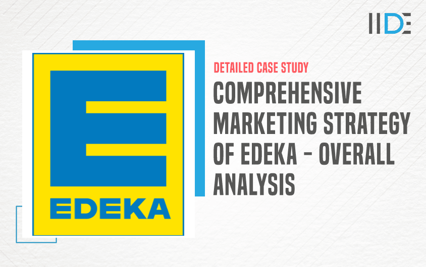 Marketing Strategy Of Edeka - Featured Image