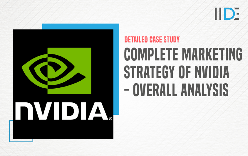 Exclusive case study on Marketing Strategy of Nvidia: 2024