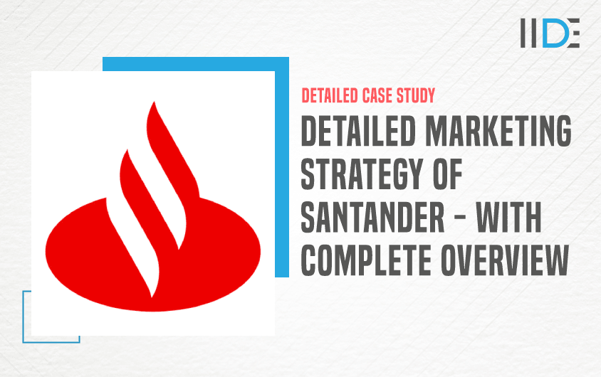 Marketing Strategy Of Santander - Featured Image