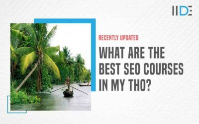 5 Best SEO Courses In Mỹ Tho To Kick Start Your Career