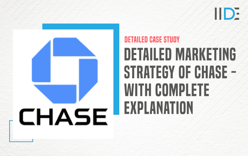 Marketing Strategy Of Chase - Featured Image