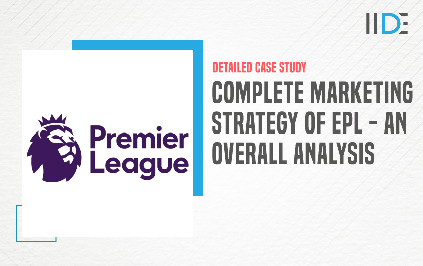 Marketing Strategy Of EPL - Featured Image