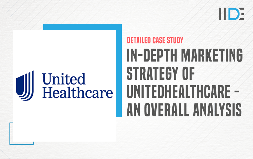 Marketing Strategy Of Unitedhealthcare - Featured Image