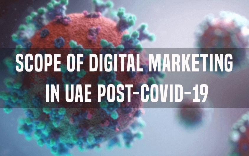 Scope of Digital Marketing in UAE post-COVID-19