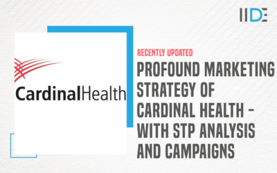 Profound Marketing Strategy of Cardinal Health – With STP Analysis and Campaigns