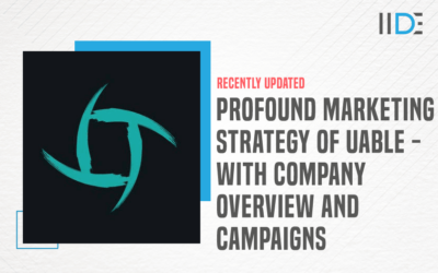 Profound Marketing Strategy of Uable – with company overview and campaigns