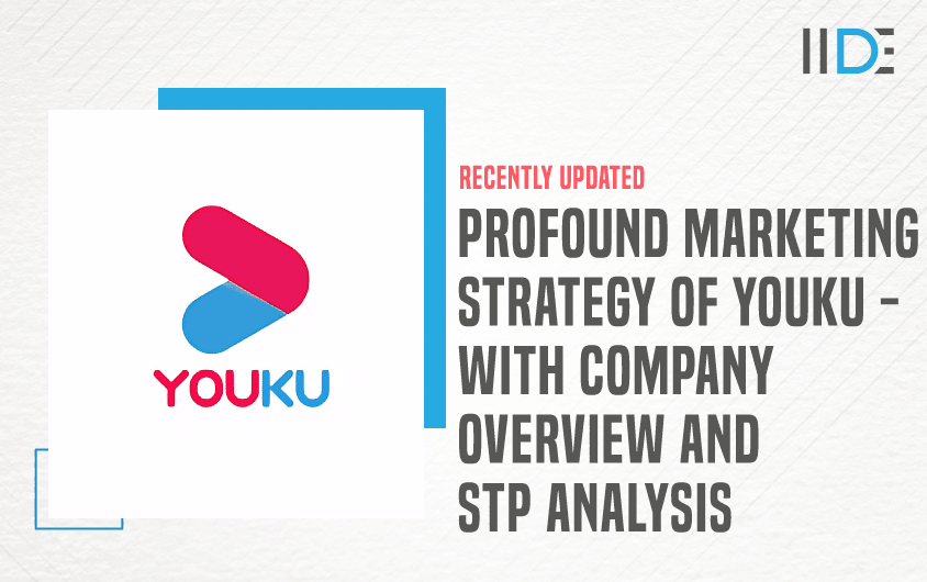Marketing Strategy Of Youku - featured image