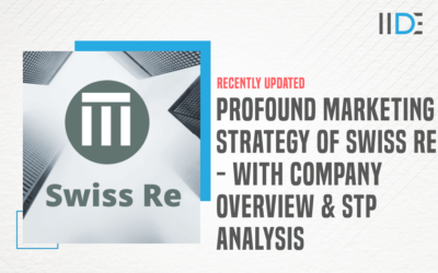 Profound Marketing strategy of Swiss Re – With Company Overview & STP Anlaysis