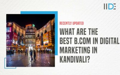 5 Best B.Com In Digital Marketing In Kandivali You Must Know About