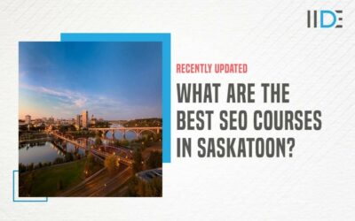 5 Best SEO Courses In Saskatoon To Enhance Your Skills