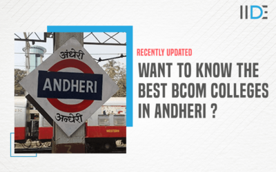6 Popular B.Com Colleges in Andheri – With Fees and Syllabus