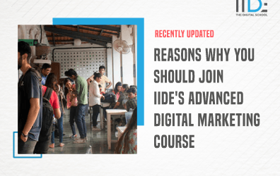 Top 8 Reasons why you should join IIDE’s Advanced Digital Marketing Course