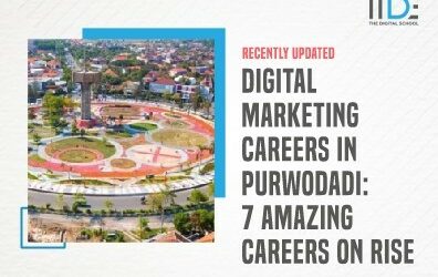 Digital Marketing Careers in Purwodadi – 7 Amazing Careers on the rise